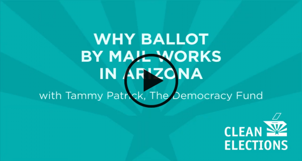 Play Why Ballot By Mail Works in Arizona